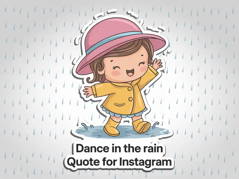 Dance in the Rain Quote for Instagram