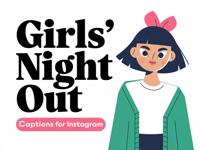 Girls' Night Out Captions for Instagram