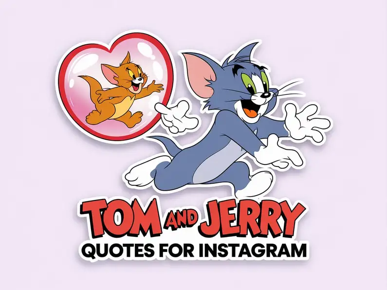 Tom and Jerry Quotes for Instagram