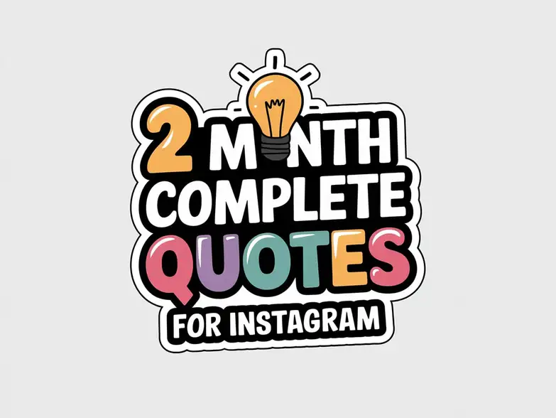 2 Month Complete Quotes for Instagram