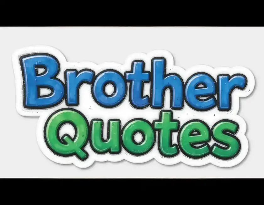 Brother Quotes and Captions