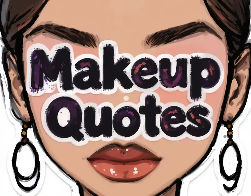 Makeup Quotes and Captions